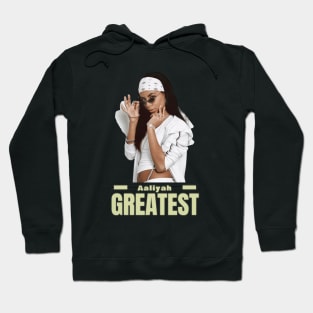 greatest Aaliyah Hoodie